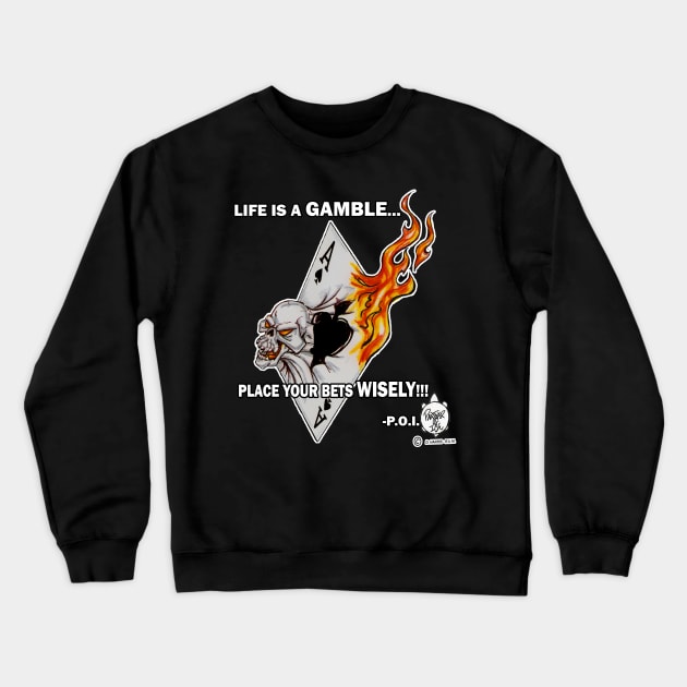 LIFE IS A GAMBLE (ACE CARD) Crewneck Sweatshirt by DHARRIS68
